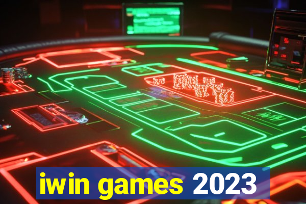 iwin games 2023